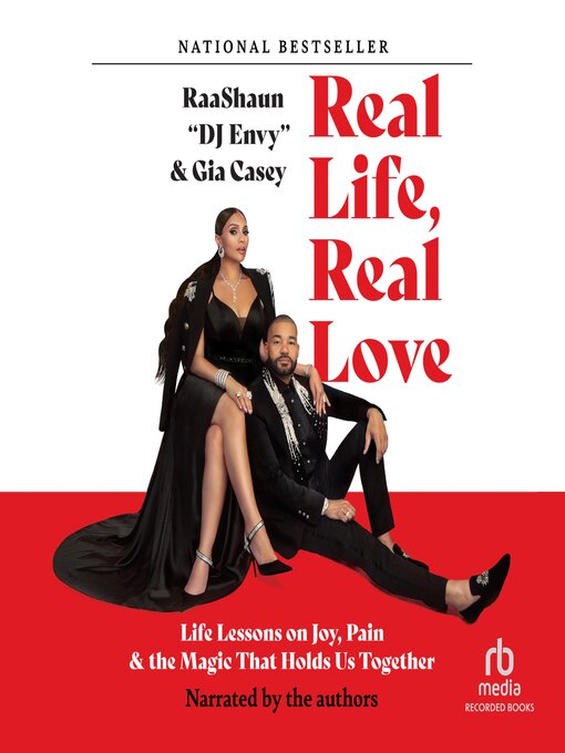 Title details for Real Life, Real Love by Raashaun "DJ Envy" Casey - Available